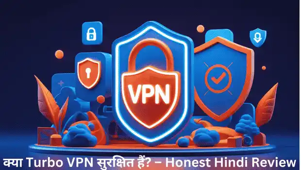 Turbo VPN safety review in Hindi with security shield illustration