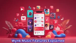 Wynk Music App Features in Hindi – Songs, Podcasts, HelloTune, Data Saving Mode